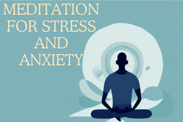 How to Meditate for Relieving Stress and Anxiety